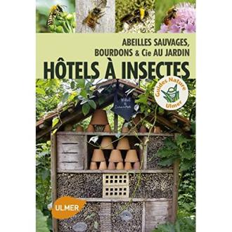 Livre Hôtel à insectes pour construction d'hôtels écologiques et protection des pollinisateurs.