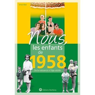 Nous les enfants de 1958 - S. Klein - Ed. Wartberg