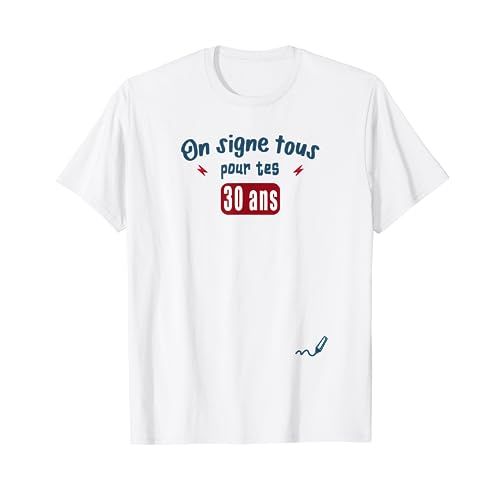 Tee-shirt personnalisé pour 30ème anniversaire avec messages d'amis