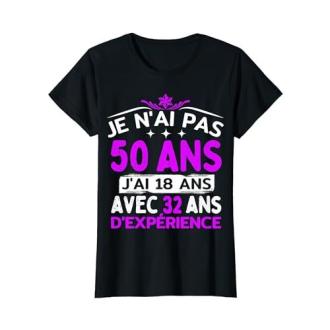 Tee-shirt femme 50 ans, message humoristique et confortable, disponible en diverses couleurs et tailles